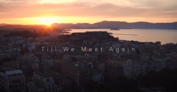 Greece Sotheby’s International Realty: Μέχρι να συναντηθούμε ξανά… στην Κέρκυρα