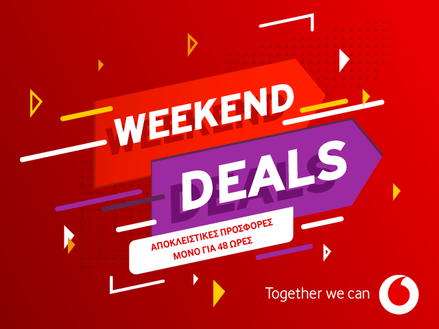 Τα Weekend Deals της Vodafone είναι γεγονός!